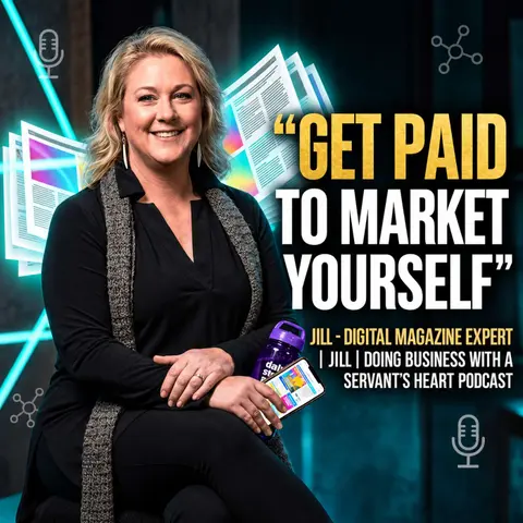 Turn Competitors Into Collaborators: How a Digital Magazine Makes Your Marketing Pay You | Jill Burk