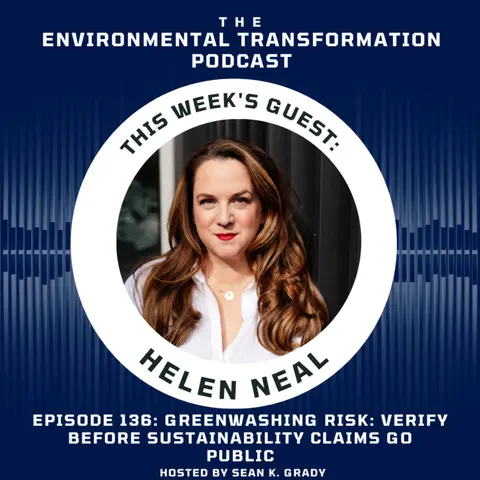 Greenwashing Risk: Verify Before Sustainability Claims Go Public with CEO Helen Neal