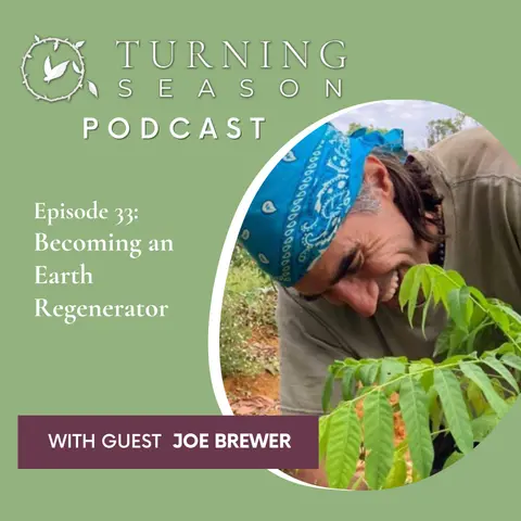 Becoming an Earth Regenerator (with Joe Brewer)