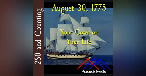 August 30, 1775: Your Cows or Your Life