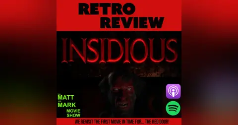 Retro Review: INSIDIOUS — We Revisit the First Film in time for The Red Door!