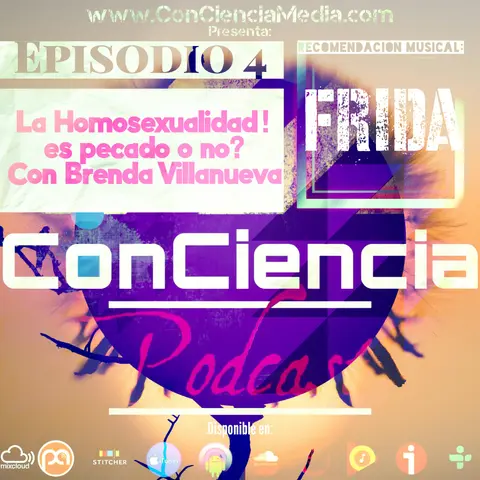 #4 | La Homosexualidad, Una conversación acerca de la decisión de la corte suprema. Es pecado o no? Con Brenda Villanueva | ConCiencia Podcast