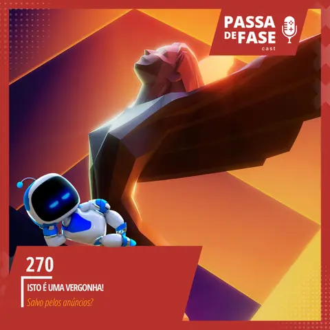 #270 | Isto é uma vergonha! Foi justo a premiação?