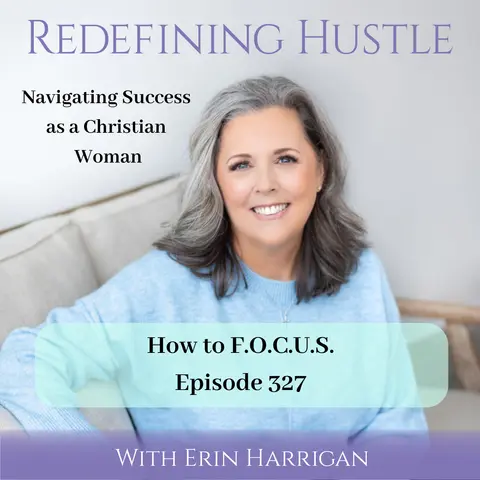 How to FOCUS in your Christian business 327