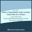 Family Teamwork: How To Meet Together as a Family