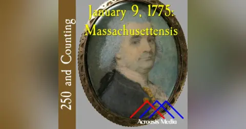 250 and Counting: January 9, 1775