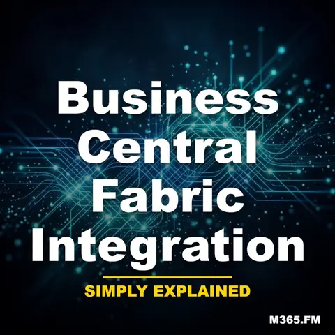 Business Central Fabric Integration - Simply Explained