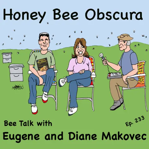 Bee Talk with Eugene & Diane Makovec (233)
