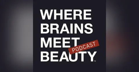 Episode 122, Dr. Gregory Brown, Founder, RéVive Skincare - Selling⎯Then Buying Back⎯Your Soul | WHERE BRAINS MEET BEAUTY®