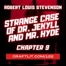 122: Ch 9 — The Strange Case of Dr. Jekyll and Mr. Hyde