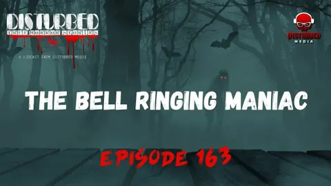 The Bell Ringing Maniac