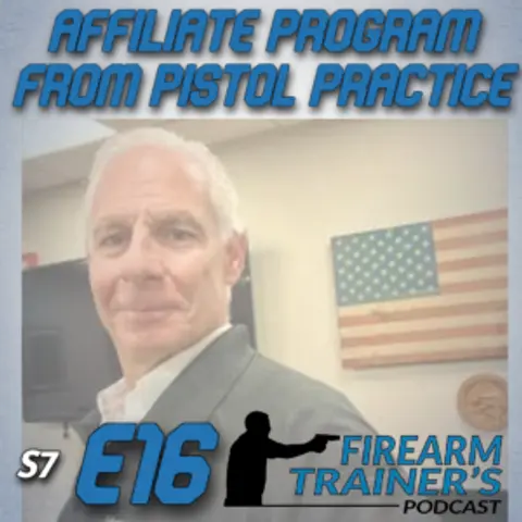S7E16 Affiliate Update from Pistol Practice
