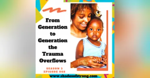 From Generation to Generation the Trauma Overflows Pt 1