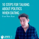 10 Steps for Talking About Politics When Dating