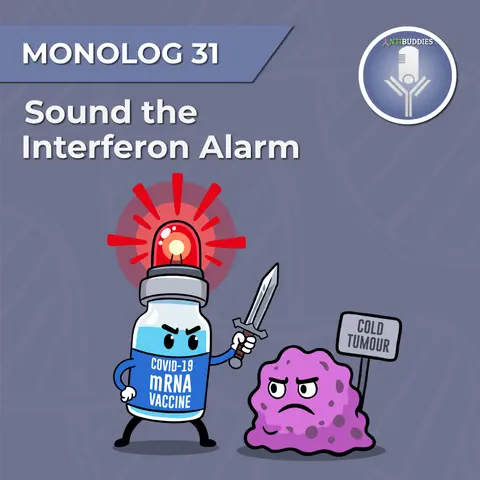 Monolog 31 - Sound the interferon alarm