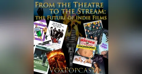 e364. From the Theatre to the Stream: The Future of Indie Films