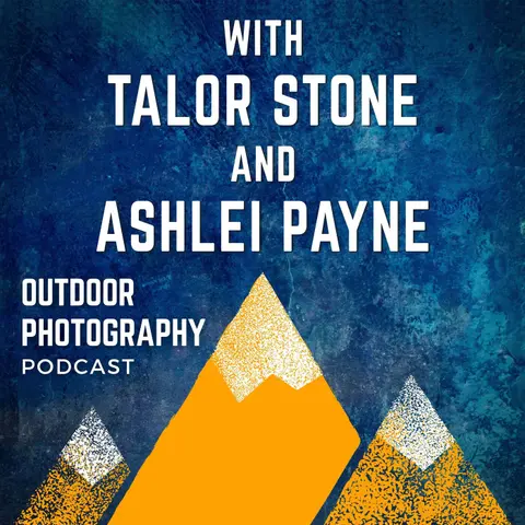 Using Photography and Film to Tell Untold Stories With Talor Stone and Ashlei Payne