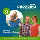 Unleash Boundless Energy – Episode 6: Ann Louise Gittleman, PhD, CNS and James Templeton