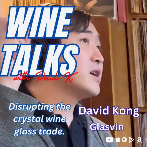 Visionary Disruption: How David Kong Is Redefining Wine Glassware for a New Generation