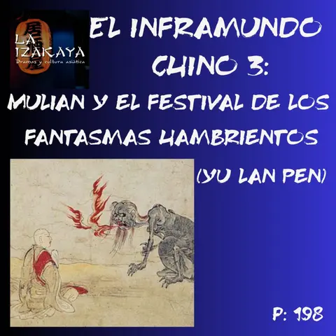 El inframundo chino 3: Mulian y el festival de los fantasmas hambrientos (Yu lan pen)