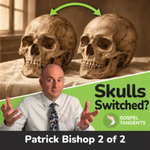 Were Joseph & Hyrum’s Skulls Switched in 1928? (Patrick Bishop 2 of 2)