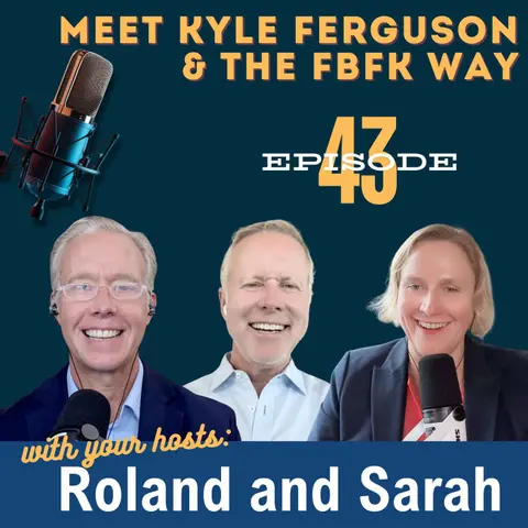 #43 Alternative Investments & Leadership: The FBFK Way with Kyle Ferguson