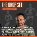 306 – Bodybuilding Q&A: PEDs, Off-Season Strategy, and When to Pull a Client From a Show