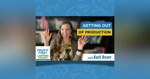 Getting Out of Production