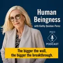 Human Beingness with Kathy Quinlan-Perez