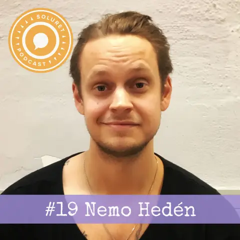 19. Nemo Hedén – ”Min besatthet av att bli känd, var så mycket starkare än mitt sunda förnuft.”