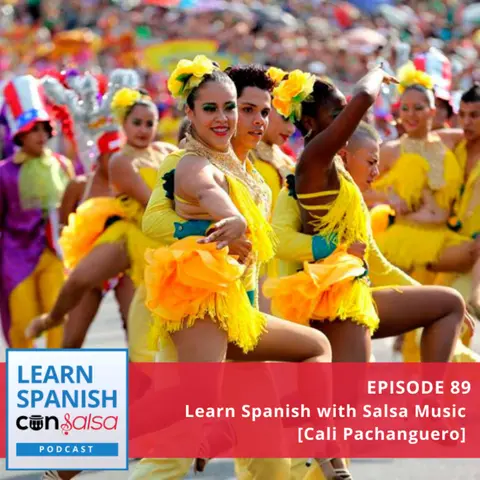 Learn Spanish with Salsa Music [Cali Pachanguero] ♫ 89