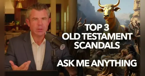 1345: Top 3 Old Testament Scandals: Ask me anything about OT