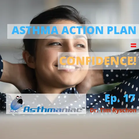Asthma Action Plan:  Personalized Just For You!