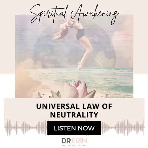 Universal Law of Neutrality {52 of 52 Series}