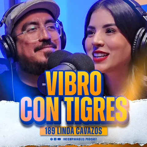 189 | Vibro con Tigres | Linda Cavazos