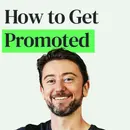 Work Tactics: Finding a Job, Negotiating Comp, Managing Up, Getting Promoted and More with Lenny Rachitsky