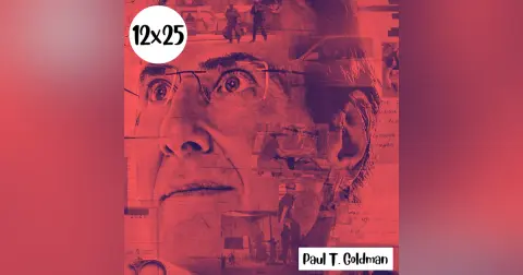 s12e25: Ciertaficción – Paul T. Goldman