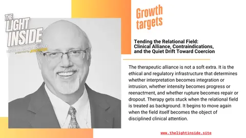 Tending the Relational Field: Clinical Alliance, Contraindications, and the Quiet Drift Toward Coercion