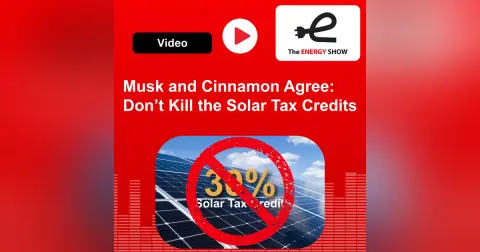 Musk and Cinnamon Agree: Don’t Kill the Solar Tax Credits