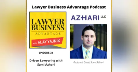 Driven Lawyering with Sami Azhari
