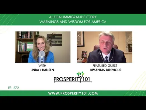 A Legal Immigrant’s Story – Warnings and Wisdom for America – with Rimantas Jurevicius – [Ep. 272]
