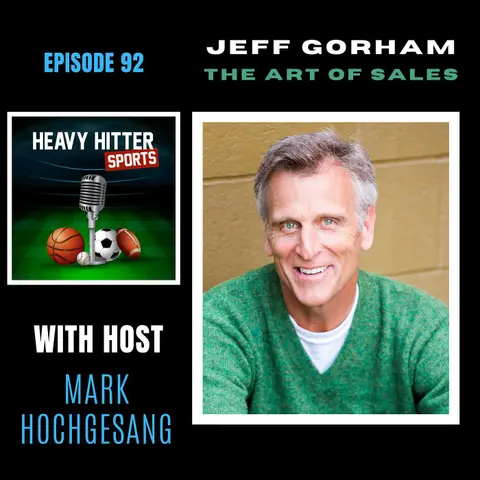 Jeff Gorham: The Art of Sales