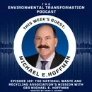 The National Waste and Recycling Association's Mission with CEO Michael E. Hoffman
