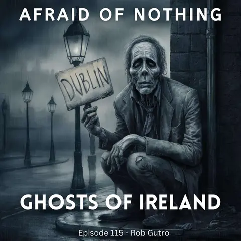 Afraid of Ghosts of Ireland