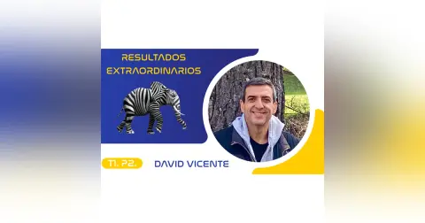 T1.P2. David Vicente | Resultados Extraordinarios Podcast