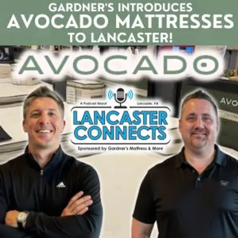 Gardner's Introduces Avocado Mattresses to Lancaster! - Episode 188