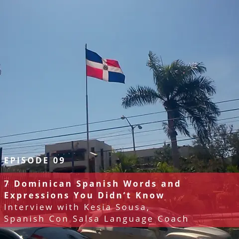 7 Dominican Spanish Words and Expressions You Didn’t Know ♫ 9