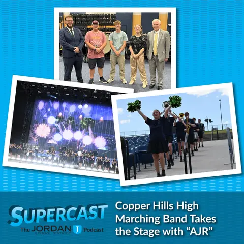 Episode 309: Copper Hills High Marching Band Takes the Stage Performing with National Recording Artists, “AJR”