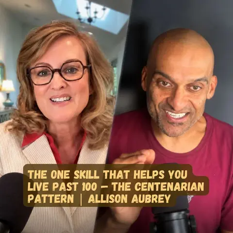 The One Skill That Helps You Live Past 100 — The Centenarian Pattern | Allison Aubrey