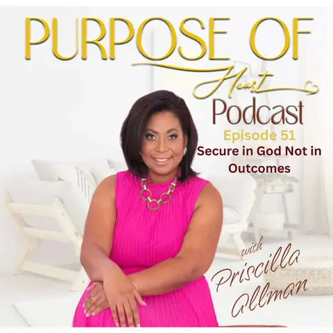 Secure in God Not in Outcomes